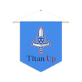 Titan Up Pennant