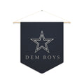 Dem Boys Pennant
