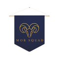 Mob Squad Pennant